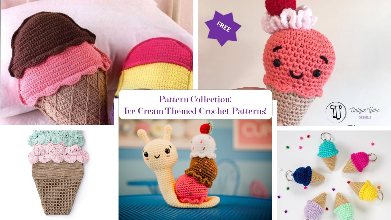 Ice Cream Crochet Patterns: Celebrate Eat Ice Cream for Breakfast Day!